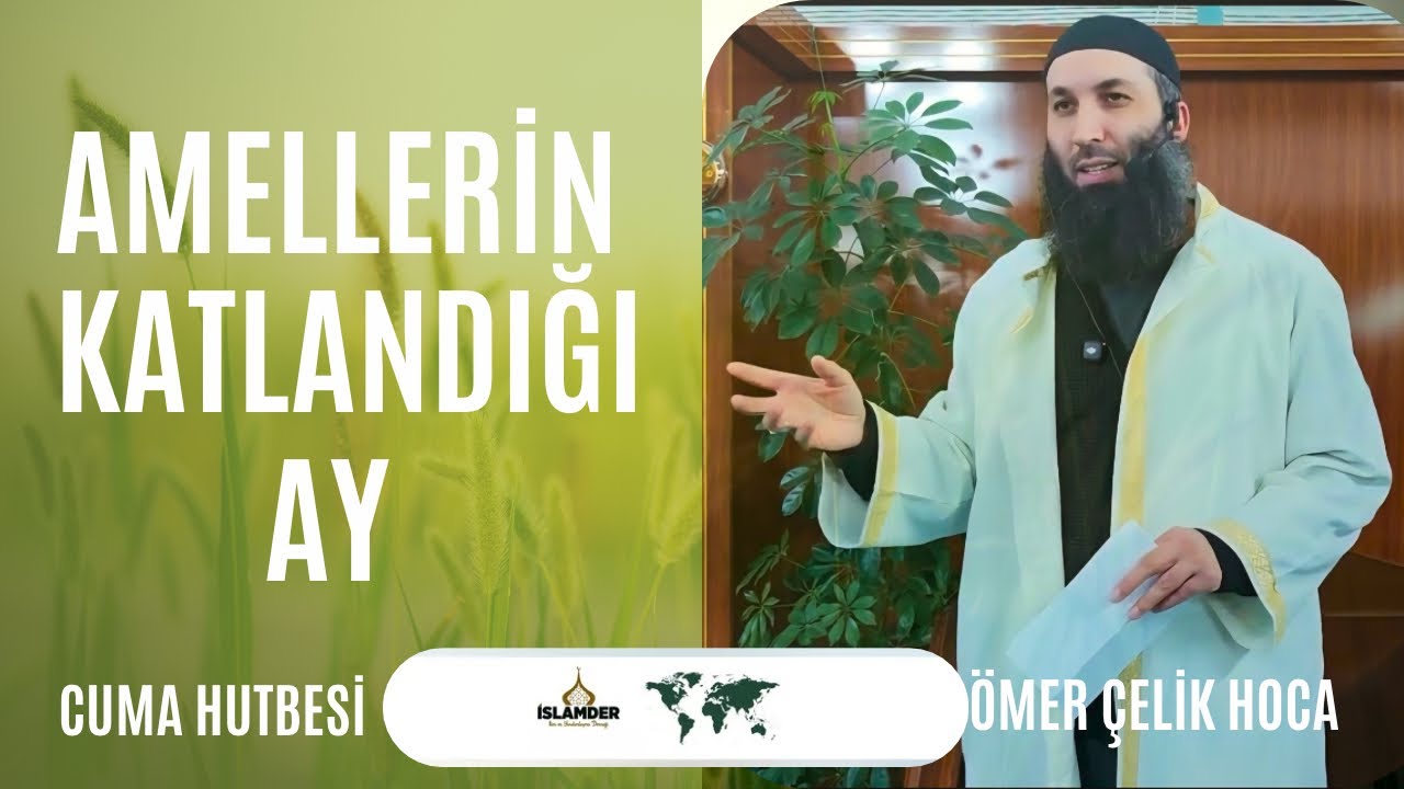 Amellerin Katlandığı Ay | Ömer Çelik Hoca