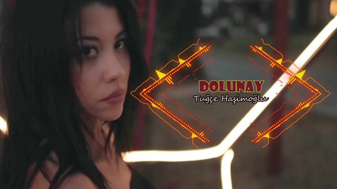 Tuğçe Haşimoğlu - Dolunay ( Enes Batur ) Remix