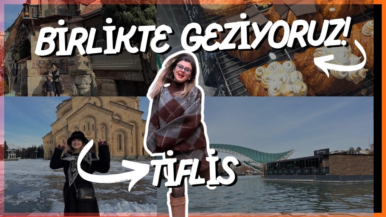 Tiflis'e Gidiyoruz!