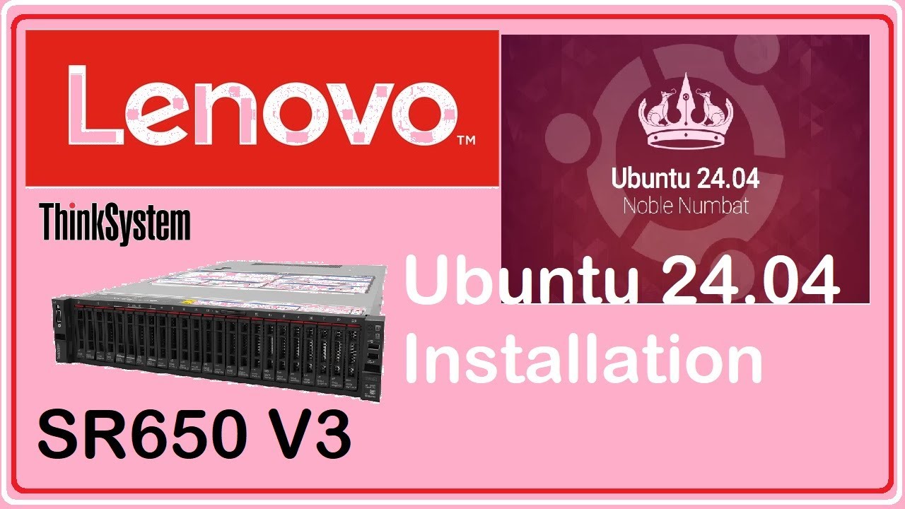 Ubuntu 24.04 Desktop installation on Lenovo SR650 V3