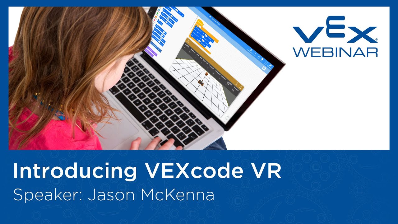Free Webinar - Introducing VEXcode VR: Learn Computer Science at home without a robot