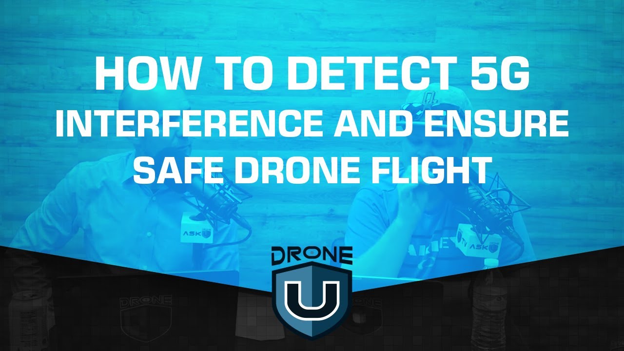 How to Detect 5G Interference and Ensure Safe Drone Flight