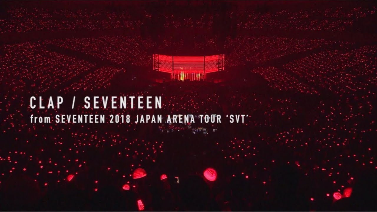 [TEASER]SEVENTEEN - CLAP (from DVD&Blu-ray『SEVENTEEN 2018 JAPAN ARENA TOUR ‘SVT’』)