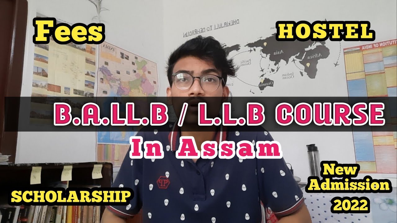 Fees structure of best Law colleges of Assam | BALLB , LLB course full details 2022