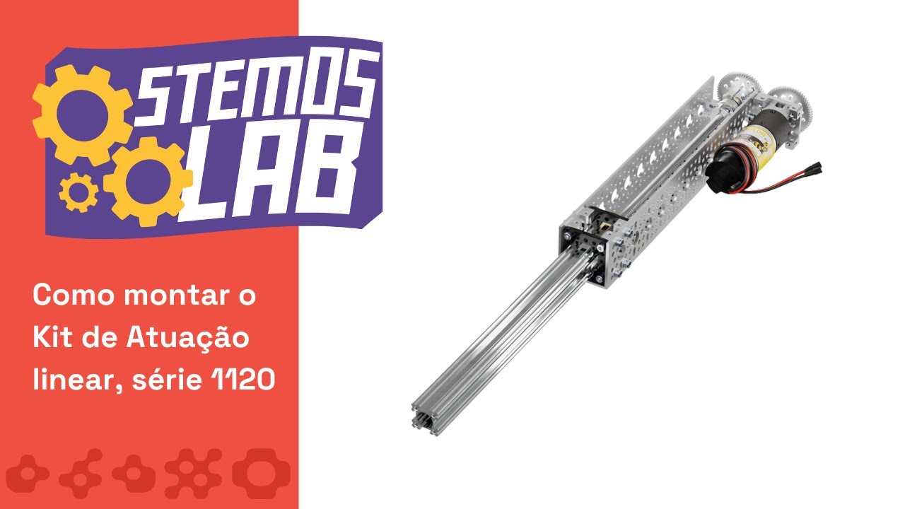 stemOS Lab | Como montar o Kit de Atuação linear, série 1120