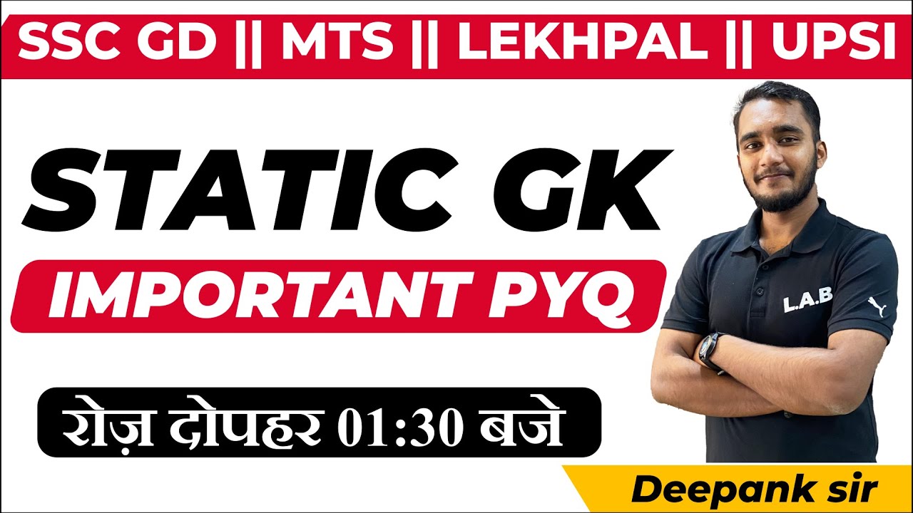Current Affairs and Static GK Class || SSC GD/ MTS/ UPSI / LEKHPAL || By Deepank Sir || StudyLAB