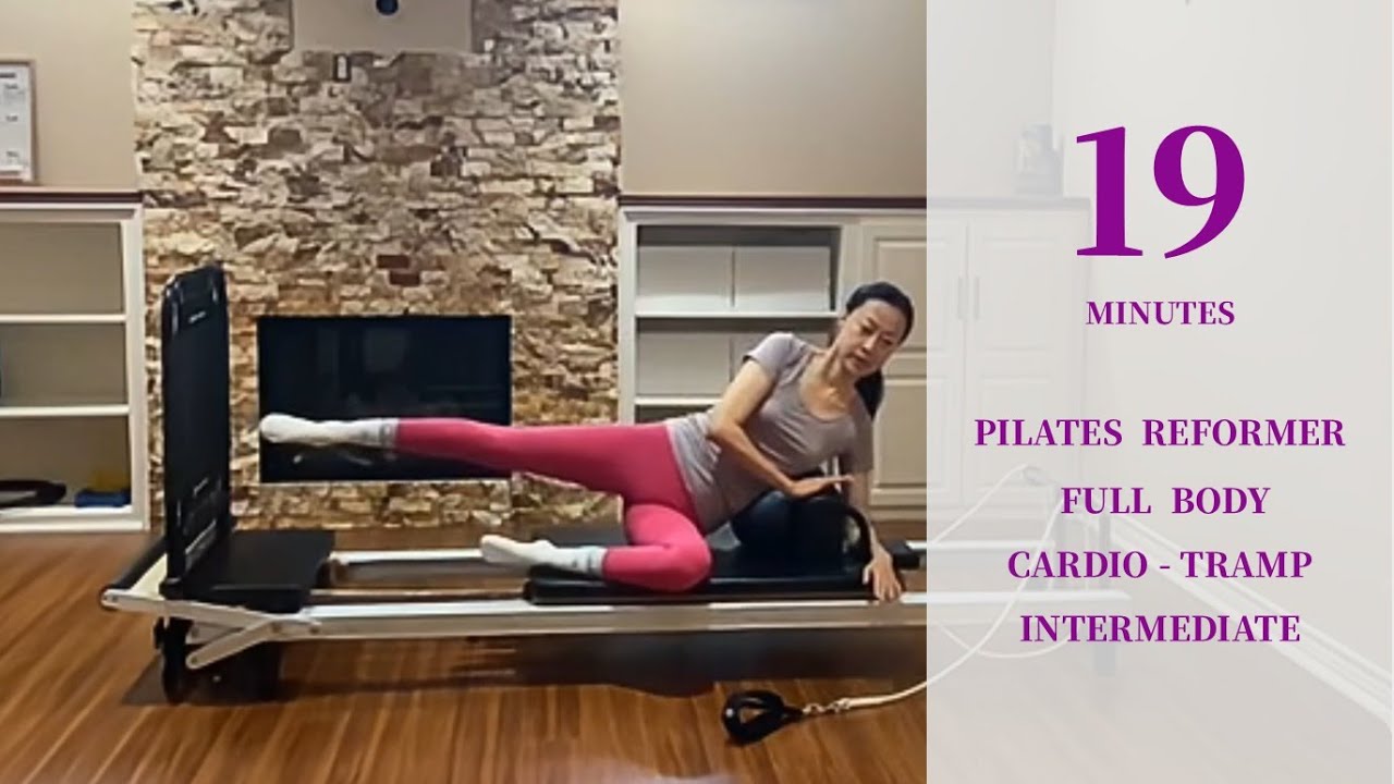 19-MIN Pilates reformer Cardio Tramp Full body Workout | Intermediate