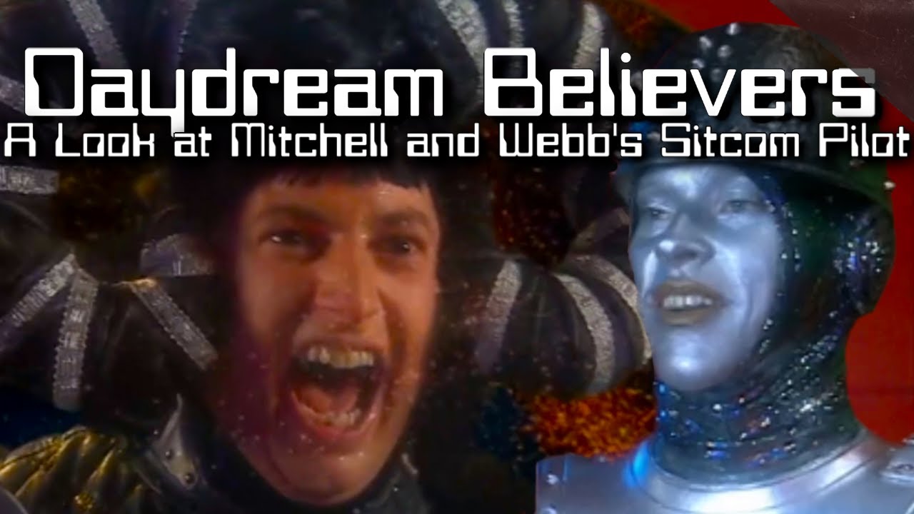 Daydream Believers: A Look at Mitchell and Webb's Sitcom Pilot
