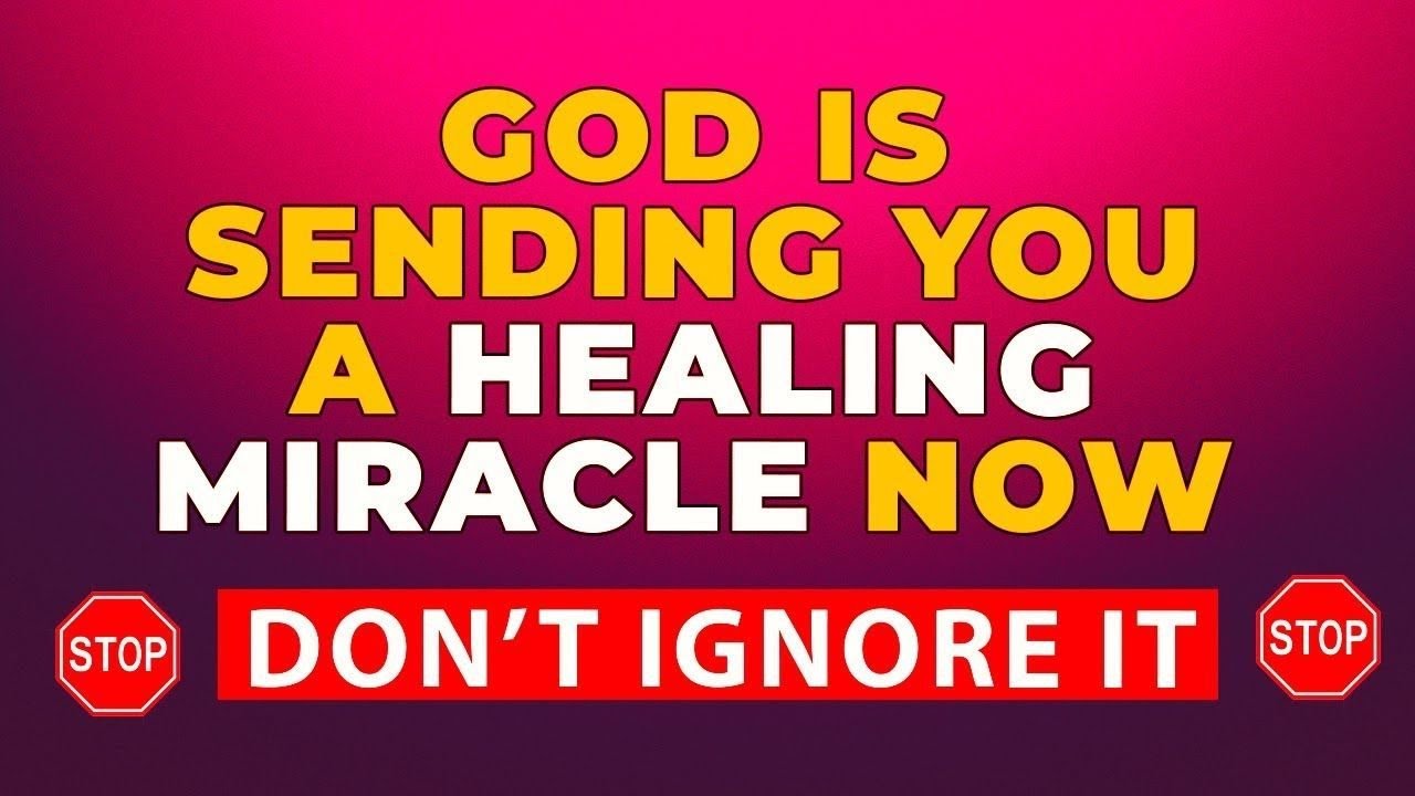 WATCH THIS To Claim Your Healing Miracle Now | Powerful Miracle Prayer For Urgent Healing Miracle