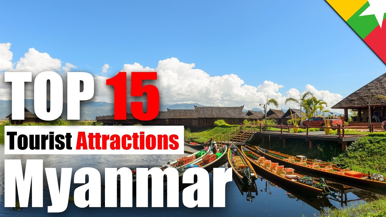 Top 15 Tourist Attractions in Myanmar #24