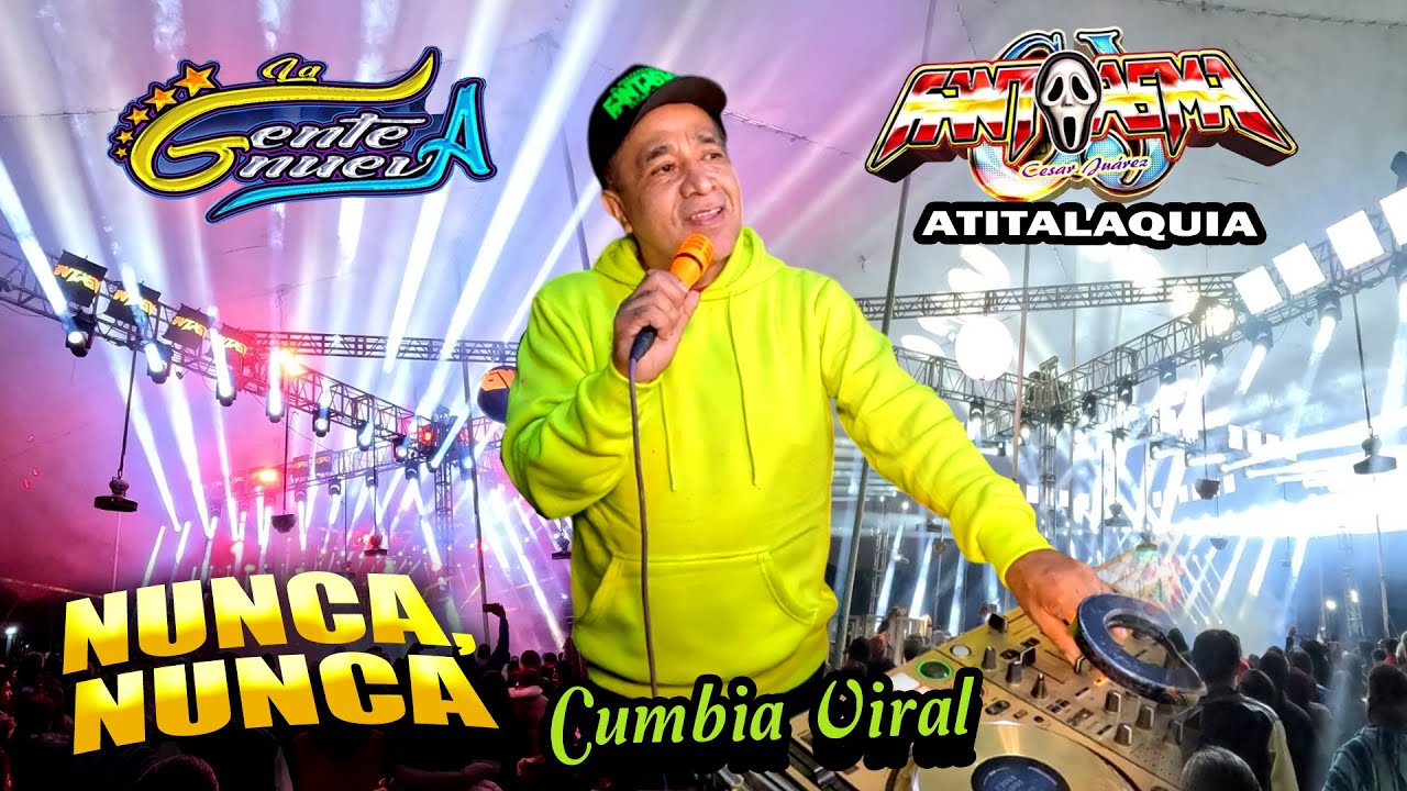 Exitazo Viral - NUNCA NUNCA - SONIDO FANTASMA - FERIA ATITALAQUIA HIDALGO 2025