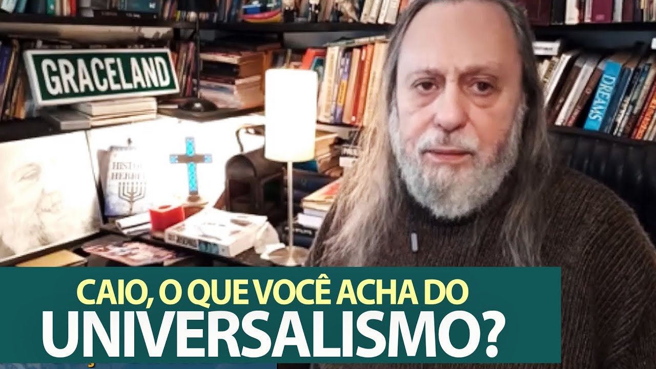 Salvação: Caio, o que você acha do Universalismo?
