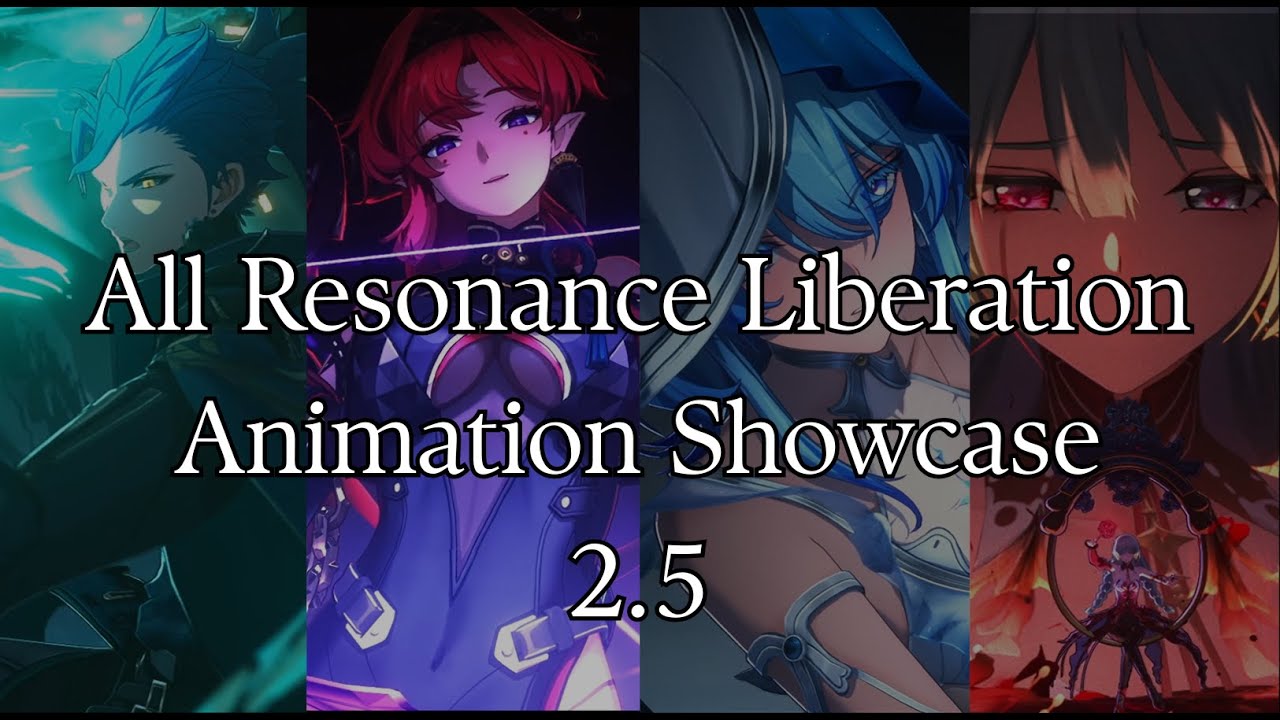 All 4* and 5* Resonance Liberation Animations Showcase - Wuthering Waves - Patch 2.5