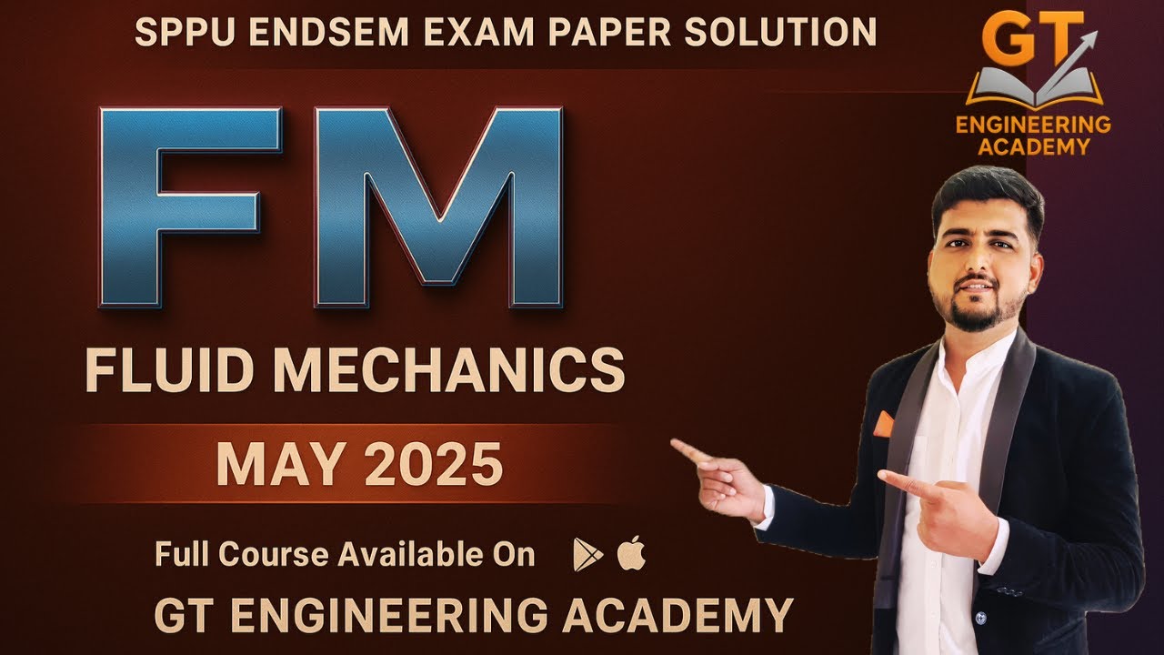 FLUID MECHANICS ENDSEM MAY JUNE 2025 SOLVED PAPER | GT ENGINEERING ACADEMY | FM SPPU PYQ SOLUTIONS