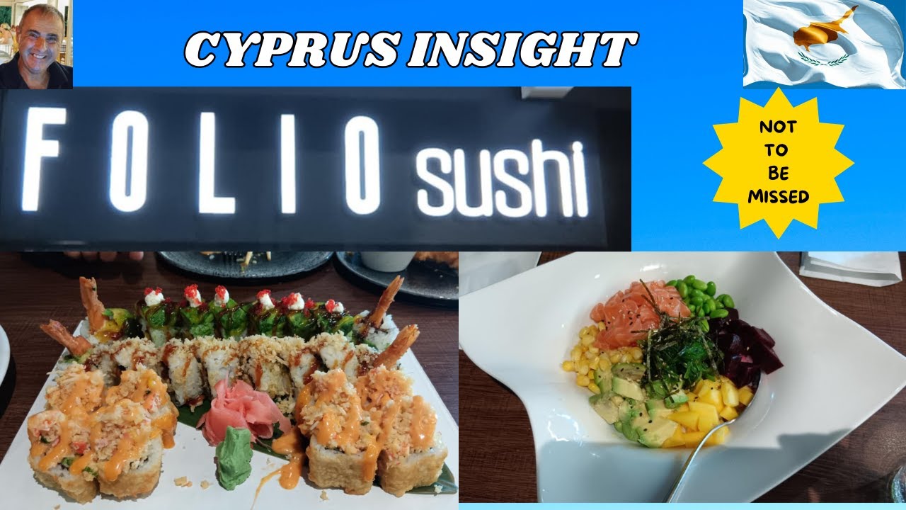 Folio Sushi Paralimni Cyprus - Add This to Your Holiday List!!