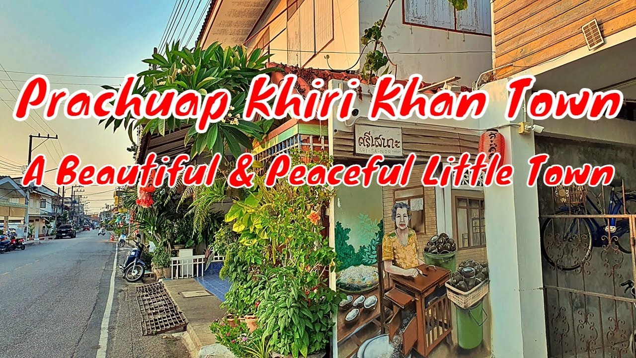 My First Impression of Prachuap Khiri Khan Town, Thailand (2024-04-01)