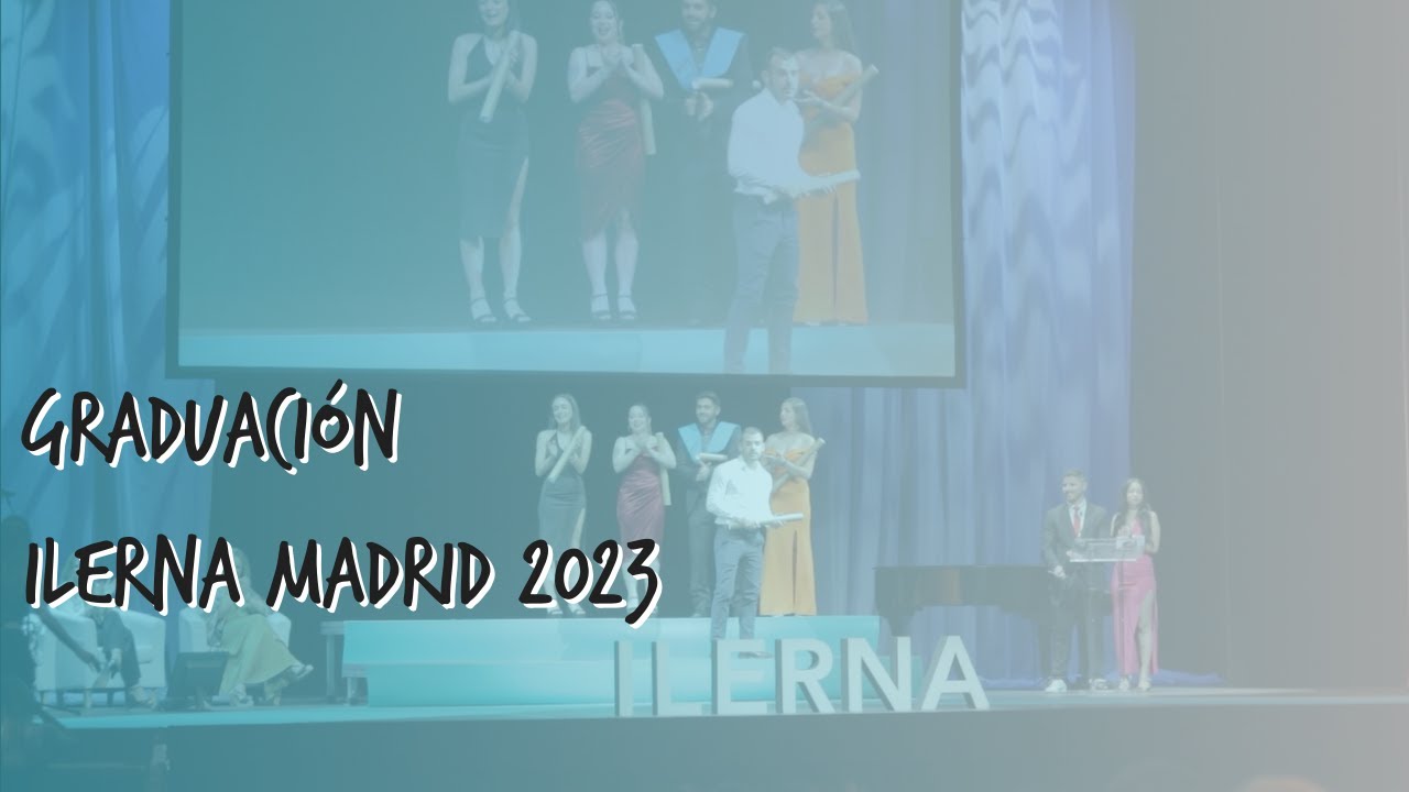 🎓 Graduación ILERNA Madrid 2023