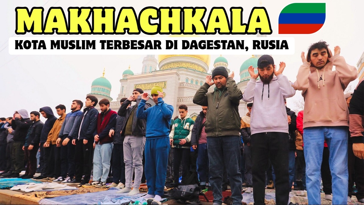 Makhachkala: Kota Muslim Terbesar di Negara Rusia!?