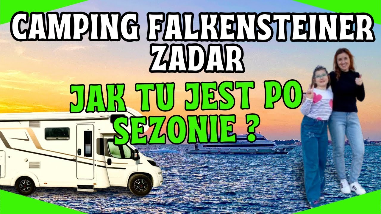 🟢ZADAR KEMPING FALKENSTEINER / Jak grają Morskie Organy? Ceny, atrakcje po sezonie /CHORWACJA