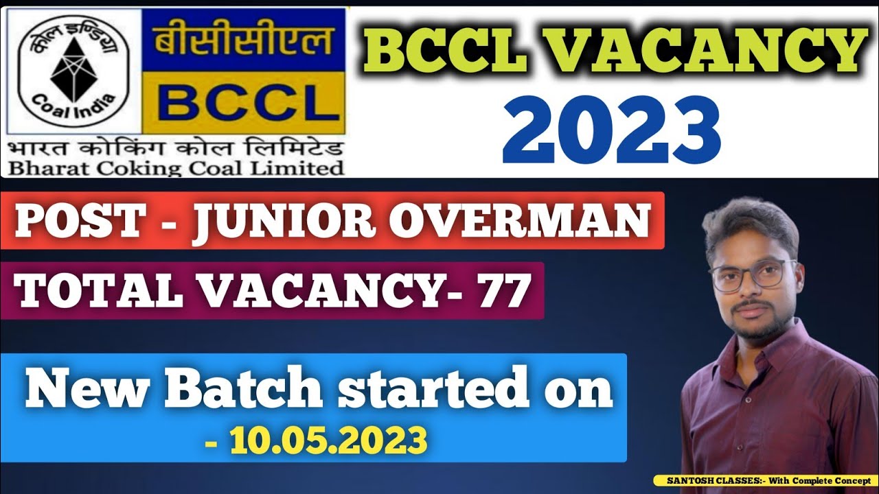BCCL VACANCY 2023 || JUNIOR OVERMAN || TOTAL VACANCY- 77 || Complete Detailed By Er.Santosh Sir.