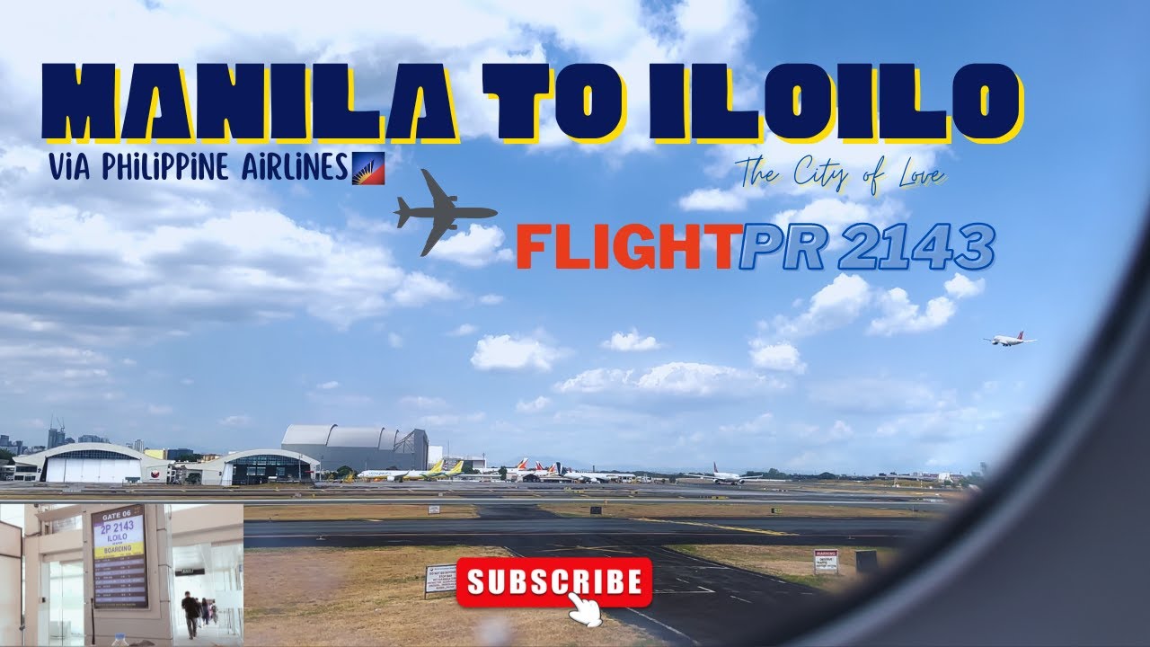 LET'S GO TO THE CITY OF LOVE! | Philippine Airlines PR2143 #manila #iloilo #flightvideo - billyray