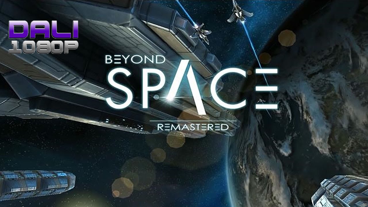 Beyond Space Remastered PC Gameplay 1080p 60fps