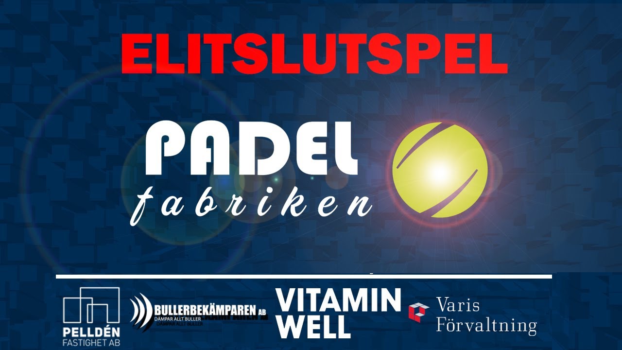 Elitslutspel från Padelfabriken i Lerum! Omgång 3