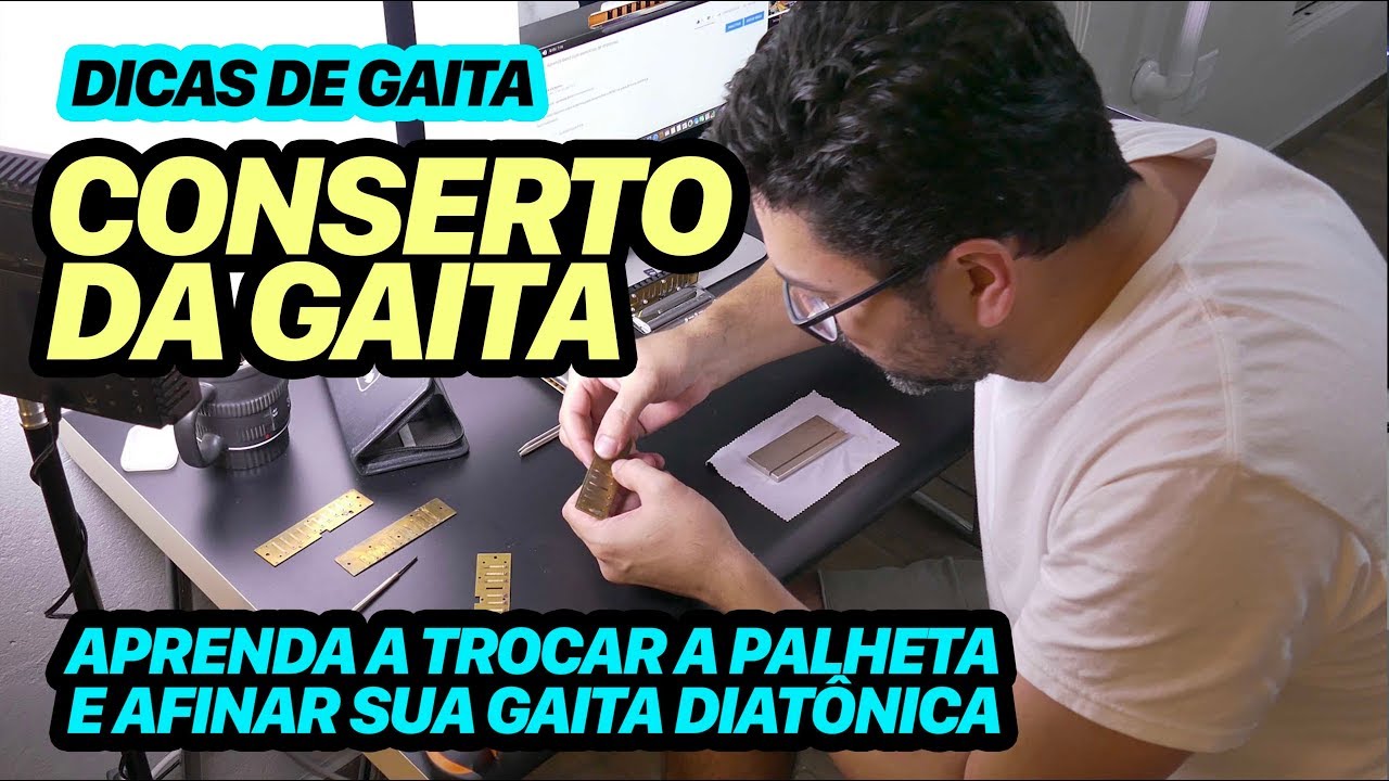Dicas de Gaita - Como consertar e afinar a gaita de boca