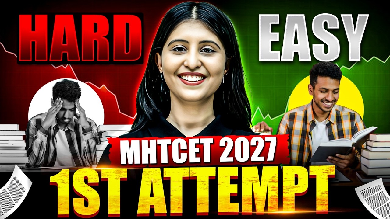 MHT-CET 2027: 1st Attempt Easy or Hard? | 5-Month Master Plan 🚀