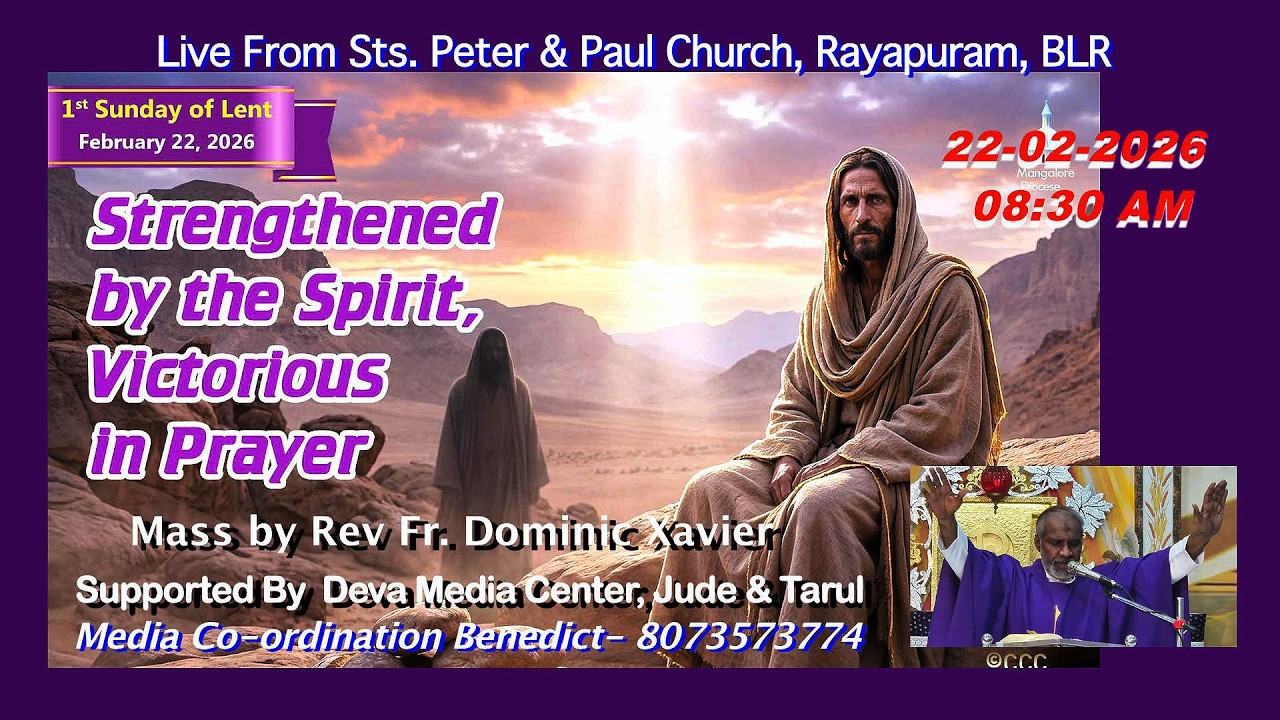 1st Sunday of Lent | 22-02-2026, Mass by Rev Fr Dominic Xavier at 08:30 AM |Sts Peter & Paul Church