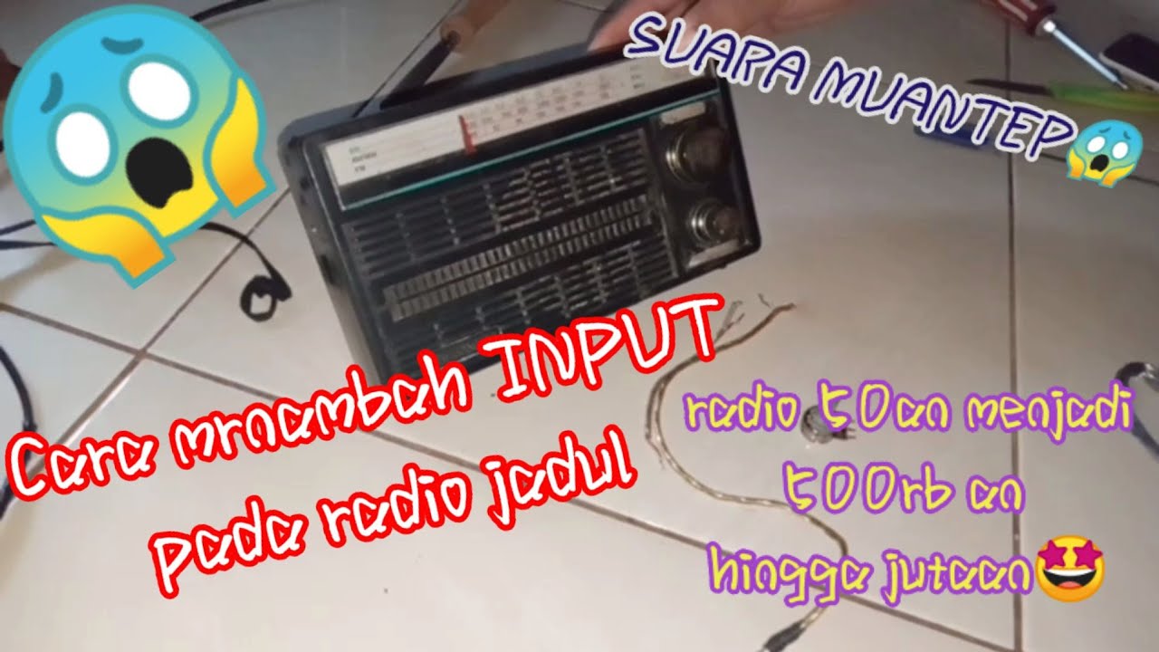 Cara menambah INPUT pada radio jadul.
