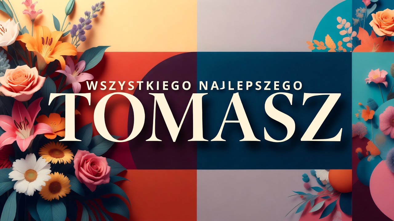 TOMASZ 💎 Wyjątkowe życzenia imieninowe 🥂 Sto Lat Tomku!