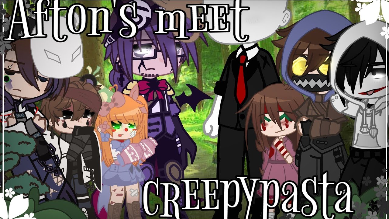|| Afton Family meet creepypasta || || Halloween special || || Fnaf, Afton Family ||