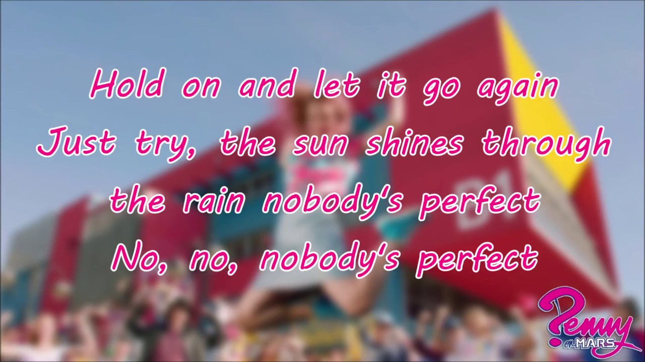 MagicDust | Penny on M.A.R.S - Nobody`s Perfect Lyrics