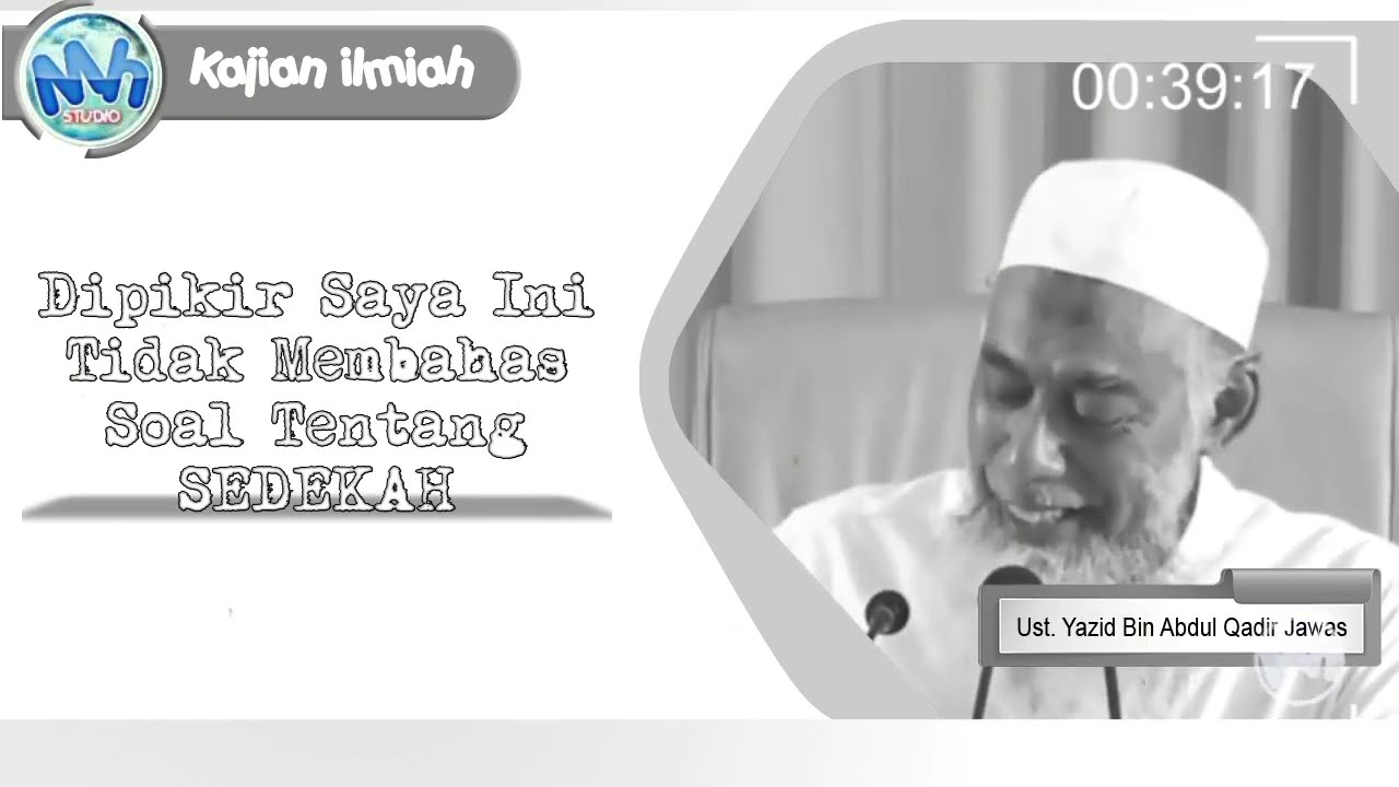 Tentang Sedekah, Dipikir Saya Tidak Membahas Soal Sedekah | Ustadz Yazid Bin Abdul Qadir Jawas
