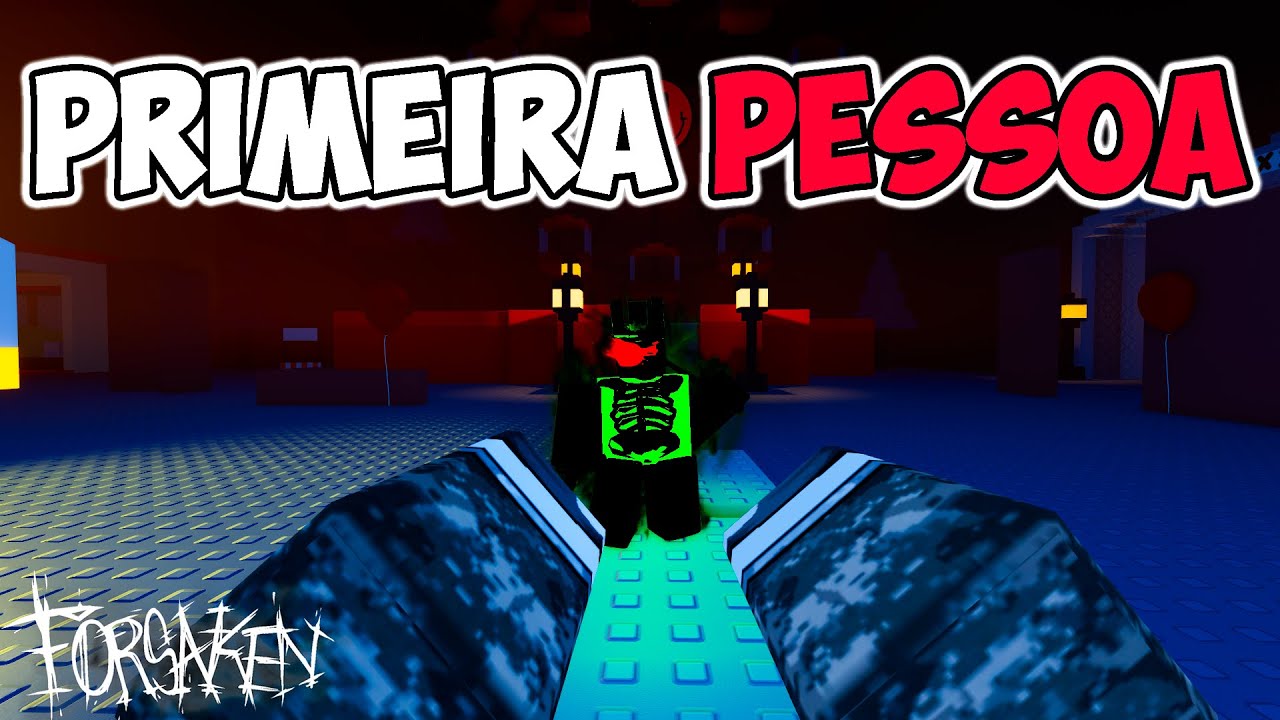 JOGANDO FORSAKEN EM PRIMEIRA PESSOA | ROBLOX