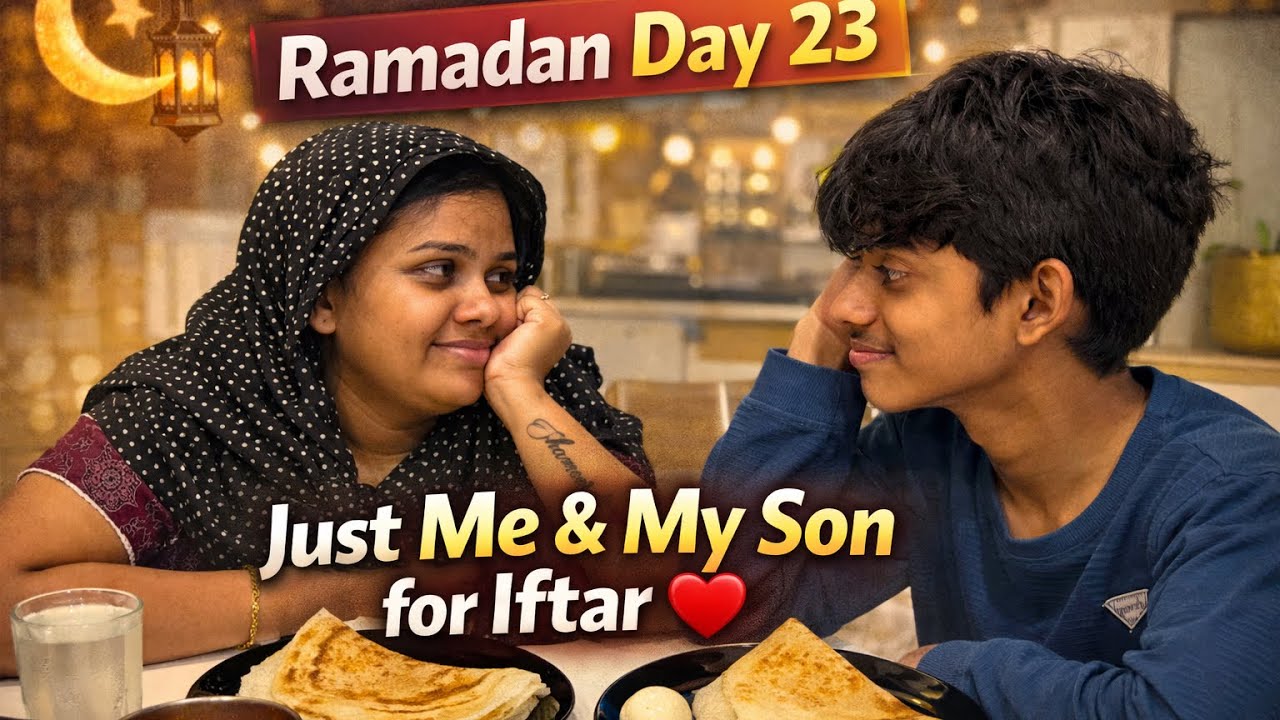 Ramadan Day 23 | Just Me and My Son for Iftar Today 🌙 Special Mother-Son Moment