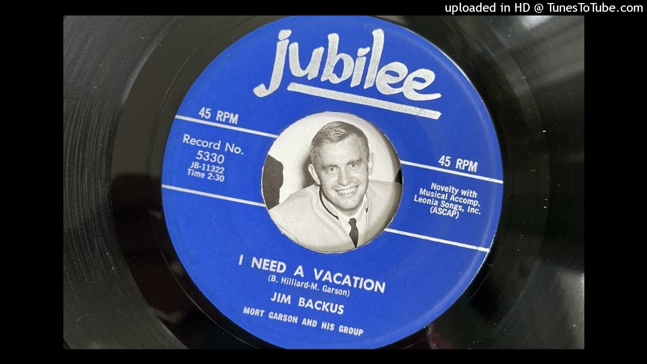 Jim Backus - I Need a Vacation (Jubilee) 1958