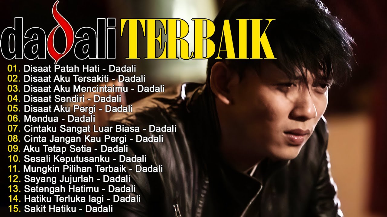 15 Lagu Populer Dadali (Full Album) || Dadali Lagu Paling Galau Yang Lagi Ngehits Saat Ini