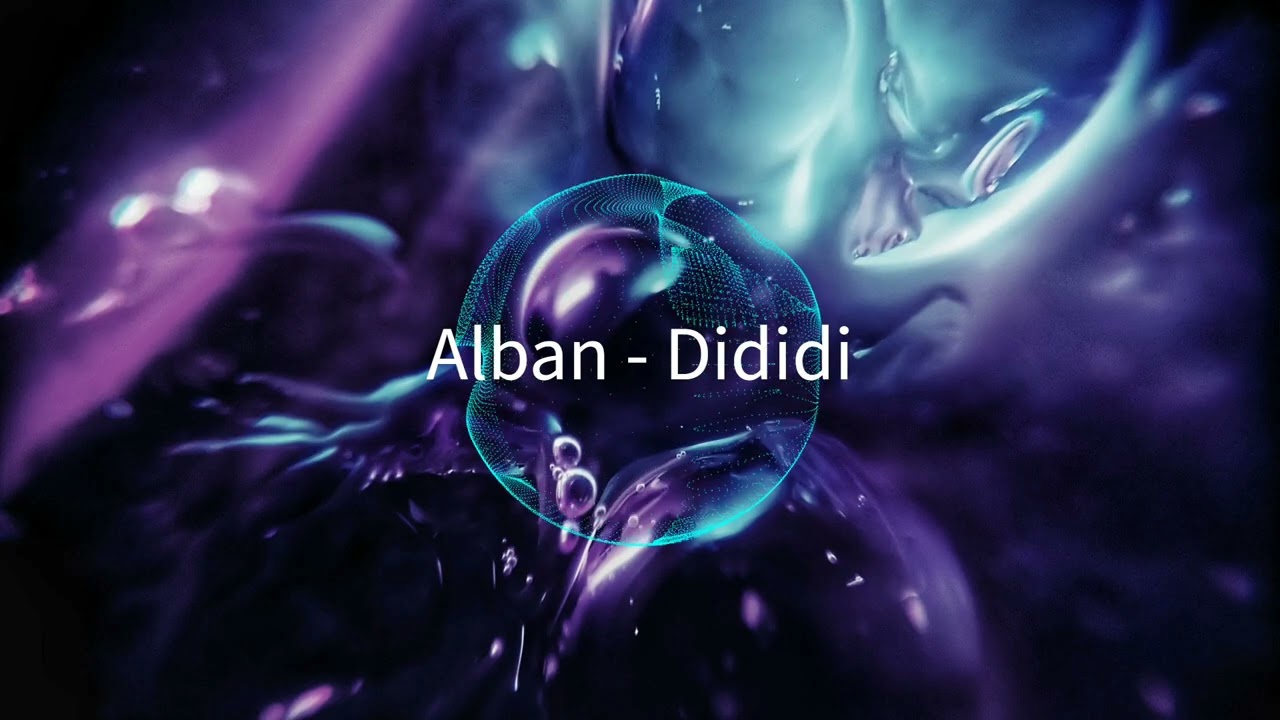 Alban - Dididi