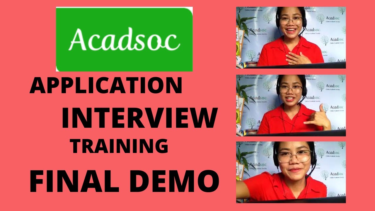 ACADSOC APPLICATION, INTERVIEW, TRAINING AND FINAL DEMO PROCESSES