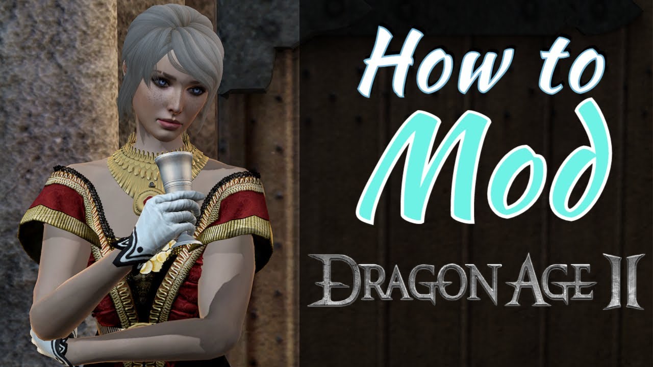 How to Install Dragon Age 2 Mods | DA2 Modding Tutorial