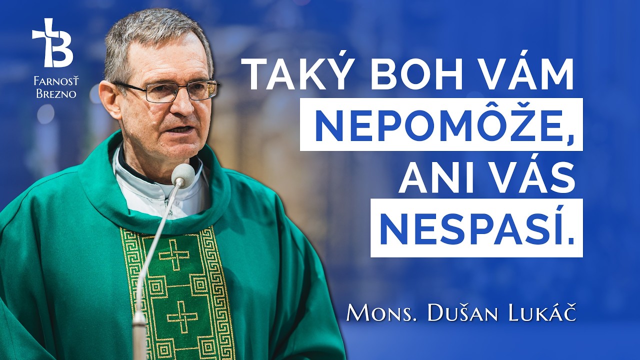 Taký Boh vám nepomôže, ani Vás nespasí. │ o. Dušan Lukáč