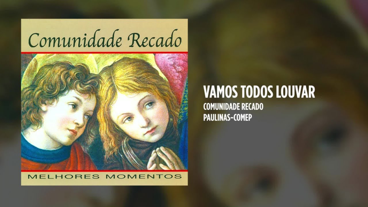 Comunidade Recado - Comunidade Recado - Melhores Momentos - (&Aacute;lbum Completo)