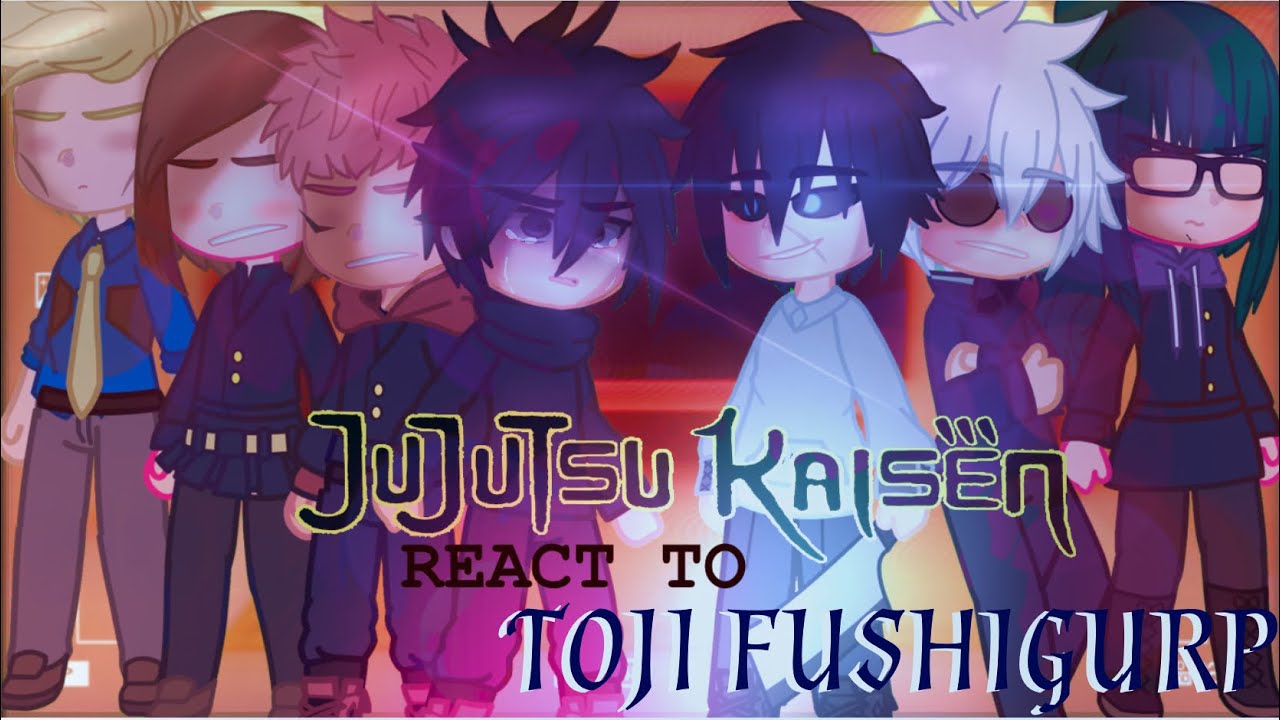 Jujutsu Sorcerers react to Toji Fushiguro IShibuva Arc |I Juiutsu Kaisen react||2/2||GCRV||