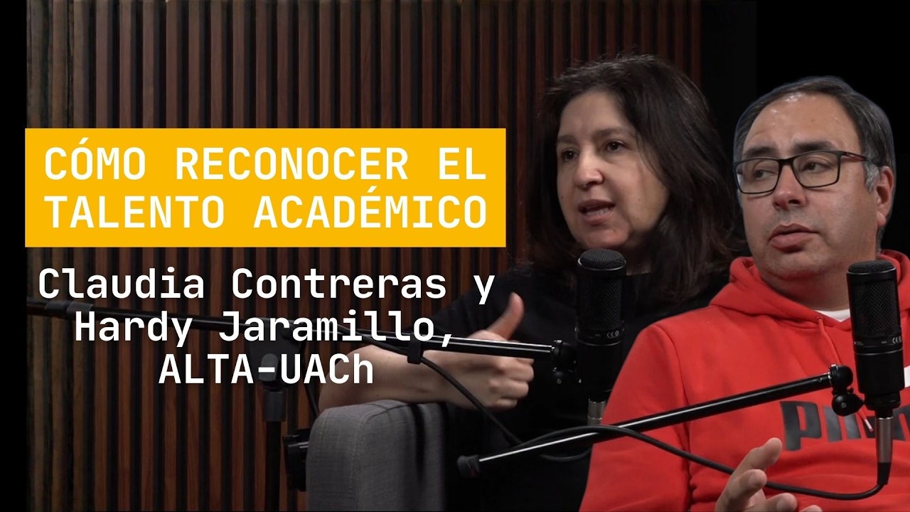 Talento académico en niños y adolescentes: claves para reconocerlo | Podcast ALTA-UACh