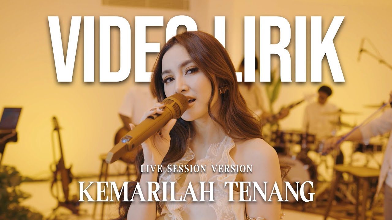 MAHALINI - KEMARILAH TENANG (LYRIC VIDEO) LIRIK LAGU LIVE SESSION VERSION VIRAL & TRENDING