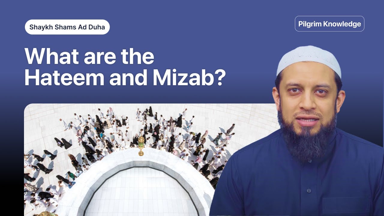 What are the Hateem and Mizab?
