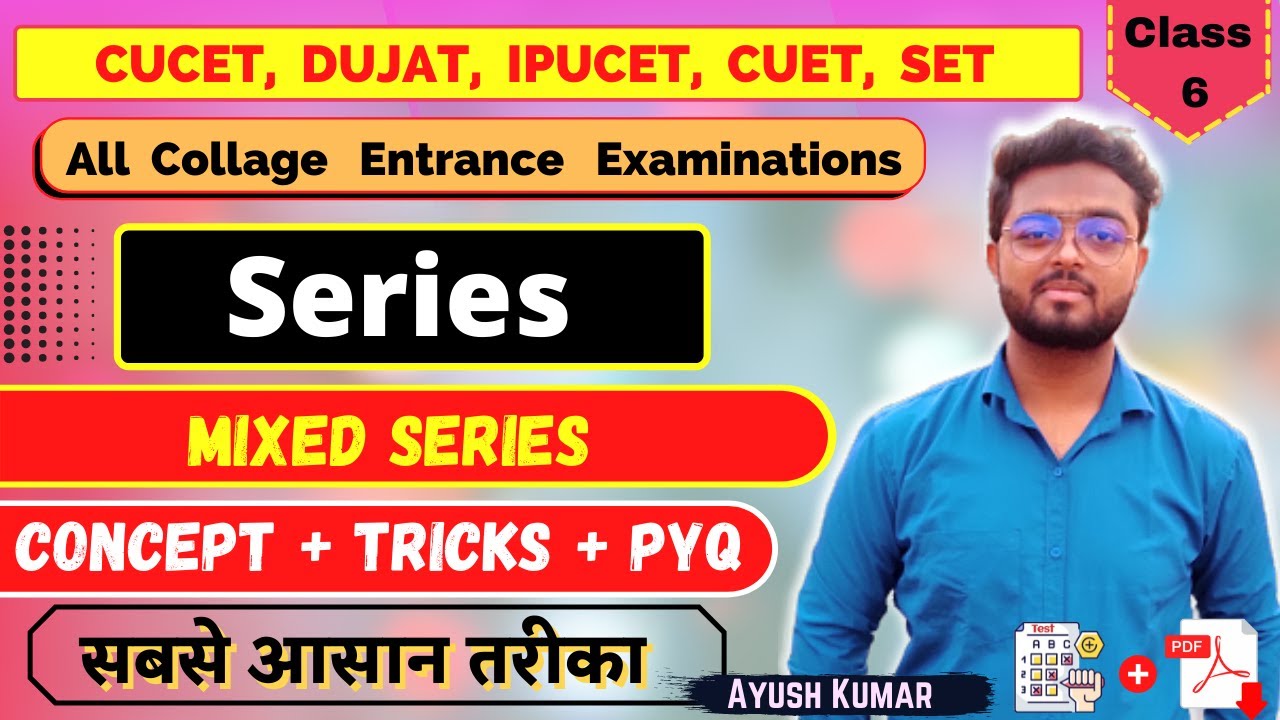 Mixed Series | CUCET , DUJAT , IPUCET, SET, CUET | Series logical reasoning UG entrance exam #6