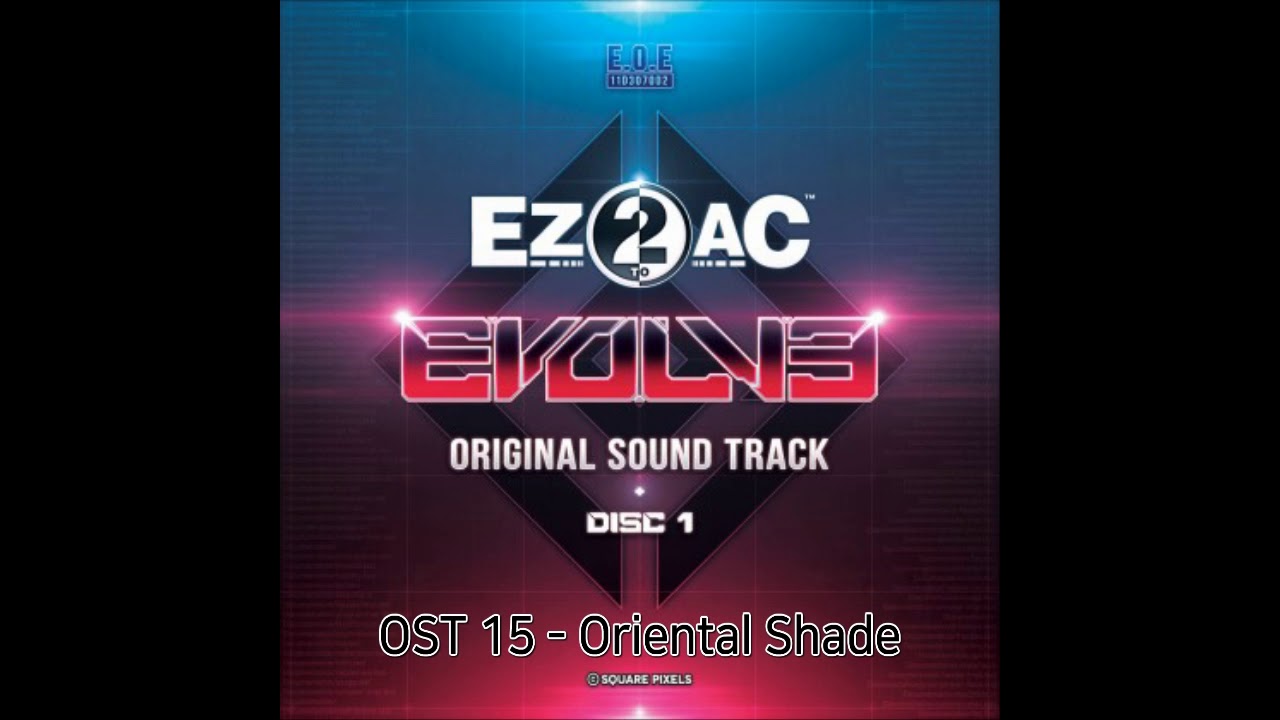 [EZ2AC EV OST] Oriental Shade